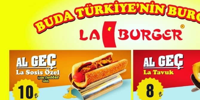 BU DA TÜRKİYE’NİN  FRANCHİSİNG  BURGERİ: LA BURGER