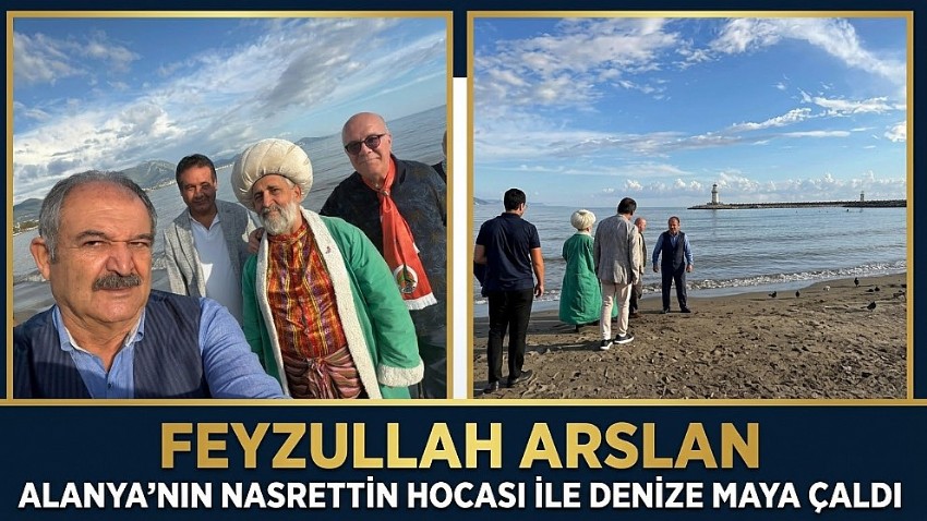 Feyzullah Arslan Alanya'nın Nasrettin Hocası ile 