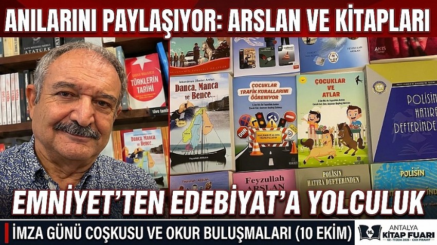 Arslan Antalya ve Alanya’da Düzenlenen Kitap Fuarına Katılacak
