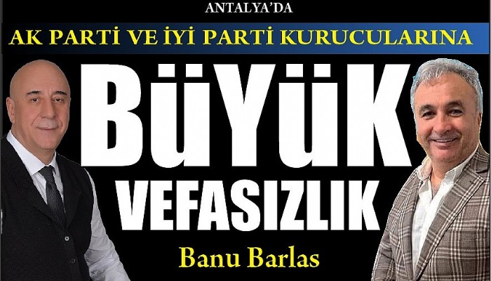 Antalya'da Parti Kurucularına Vefasızlık! 