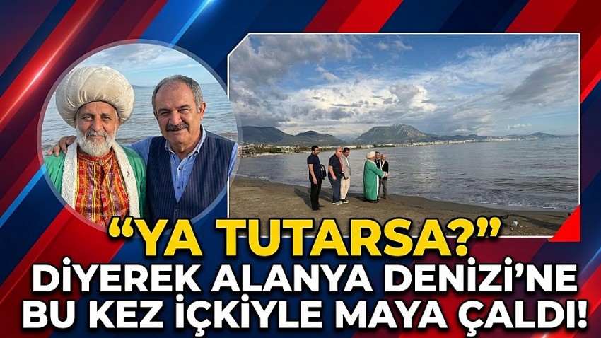 Alanya'nın Nasrettin Hocası'ndan Denize 