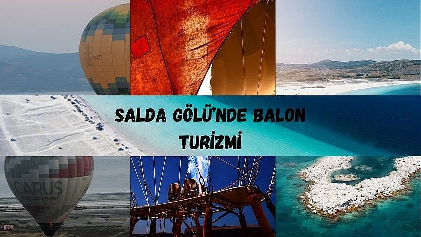 Burdur Salda Gölü Balon Turizmi İle Cazibe Merkezi Haline Geldi