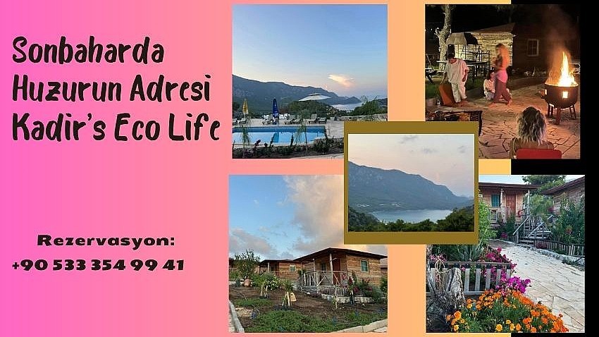 Sonbaharda Huzurun Adresi Kadir’s Eco Life Tesisi