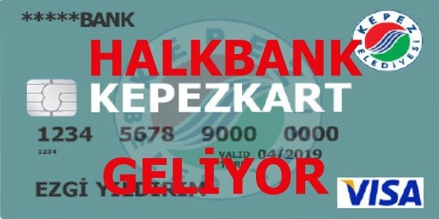 Halkbank'tan Antalya'ya Kepez Kart Hizmeti
