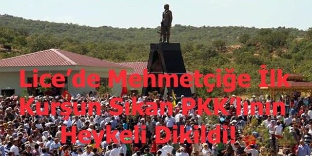  İlk PKK Kurşun'unun Heykeli Dikildi