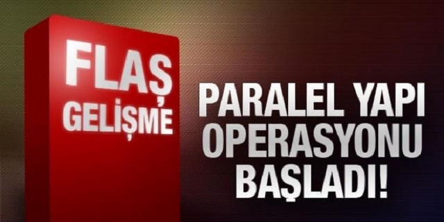 Paralel Yapıya Büyük Operasyon