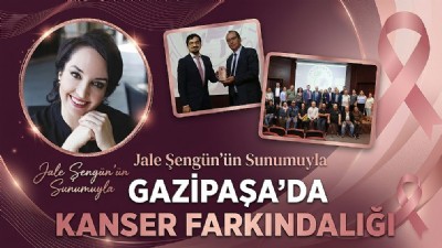 Jale Şengün'ün Sunumu İle Gazipaşa'da Kanser Farkındalığı