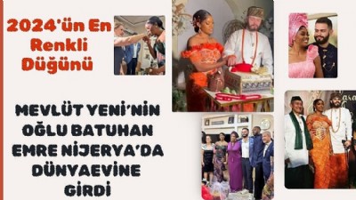 2024’ün En Renkli Düğünü Nijerya’da Gerçekleşti