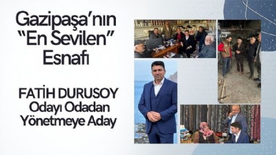 Fatih Durusoy Odayı Odadan Yönetmeye Aday