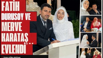 Fatih Durusoy ve Merve Karataş Dünyaevine Girdi